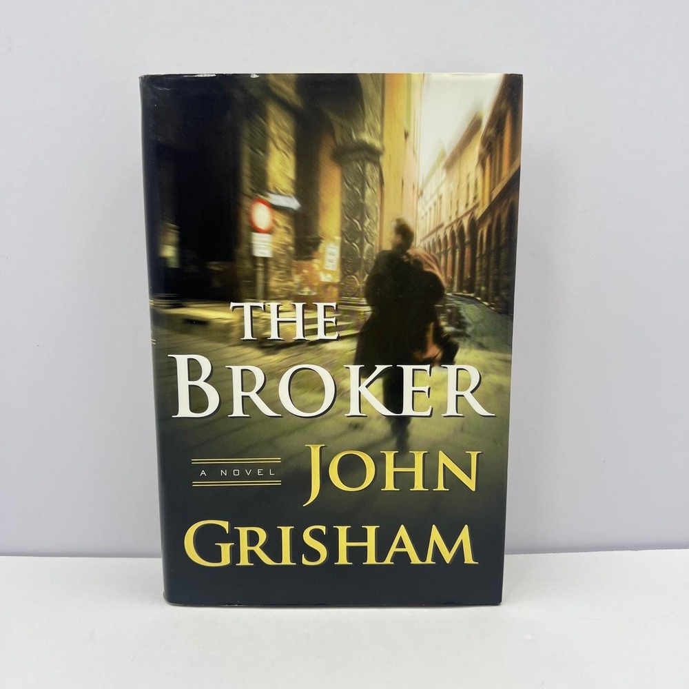 The Broker John Grisham Hardcover First Edition 2005 Law Thriller Suspense w/ DJ
